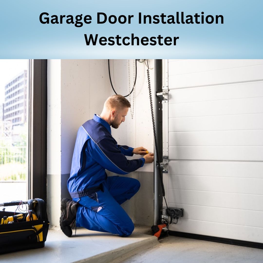 Garage Door Installation Westchester